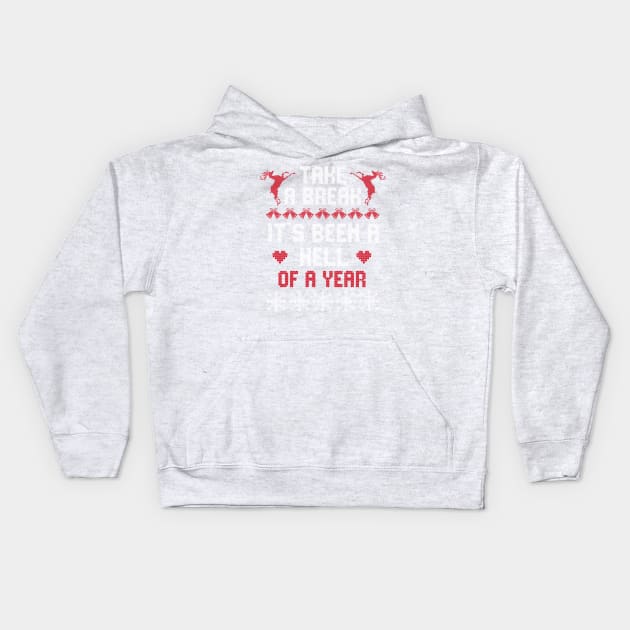 Take A Break It's Been A Hell Of A Year Ugly Christmas Sweater Kids Hoodie by alcoshirts